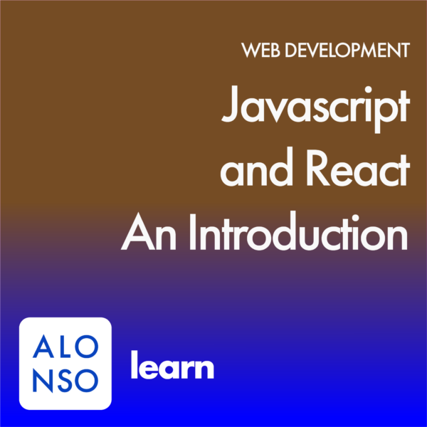 Javascript and React – An Introduction