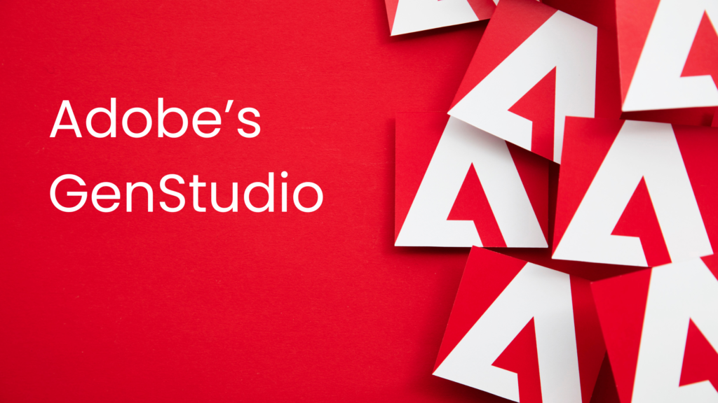 Adobe GenStudio